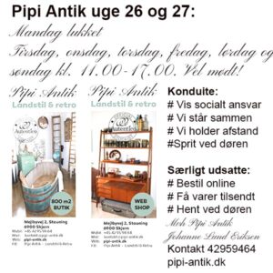 Åbningstider hos Pipi Antik Uge 26 og 2