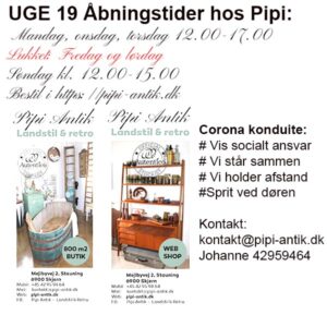 19 UGE Åbningstider hos PIpi Antik