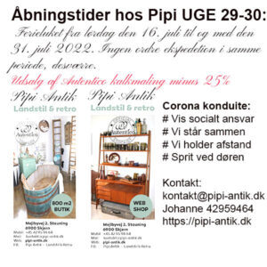 Uge 28 åbningstider hos Pipi Antik
