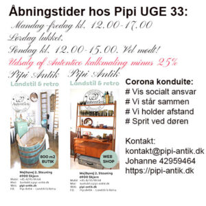 Åbningstider hos Pipi Antik uge 33