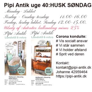 Uge 40 åbningstider hos Pipi Antik inkl. søndag