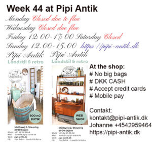 Uge 44 2023 åbningstider Pipi Antik